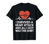 I Survived A Heart Attack Funny Heart Attack Survivor T-Shirt