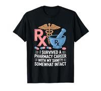 I Survived A Pharmacy Career with My Sanity, Pharmacists T-Shirt