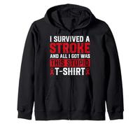 I Survived a Stroke and All I Got Was Funny Stroke Survivor Zip Hoodie