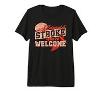I Survived A Stroke, You're Welcome Premium T-Shirt