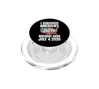 I Survived Americas 250th Birthday Bash July 4 2026 PopSockets PopGrip for MagSafe
