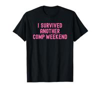 I Survived Another Cheer Comp Dad Brother Mom Sister Pink T-Shirt