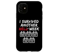 I Survived Another Hell of a W unny Sarcastic Weekend Case for iPhone 11
