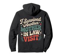 I Survived Another Mother In Law Visit Humorous Quote Pullover Hoodie