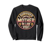 I Survived Another Mother In Law Visit Humorous Quote Sweatshirt