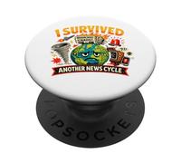 I Survived Another News Cycle Funny Chaos PopSockets Adhesive PopGrip