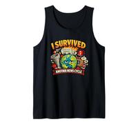 I Survived Another News Cycle Funny Chaos Tank Top