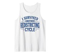 I Survived Another Redistricting Cycle Tank Top