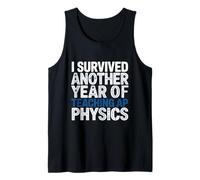 I Survived Another Year Teaching Ap Physics Teacher Science Tank Top