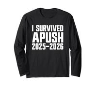 I Survived APUSH 2025-2026 AP US History I Survived APUSH Long Sleeve T-Shirt