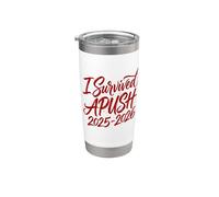 I Survived Apush 2025-2026 AP US History I Survived Apush Stainless Steel Insulated Tumbler