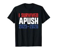 I Survived APUSH 2025-2026 AP US History I Survived APUSH T-Shirt