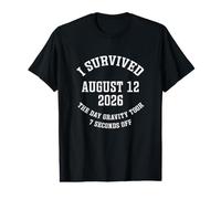 I Survived August 12 2026 The Day Gravity Took 7 Seconds Off Value Graphic T-Shirt