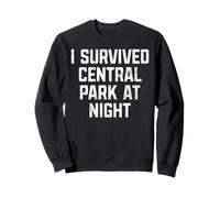 I Survived Central Park at Night NYC for Men and Women Sweatshirt