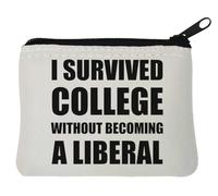 I Survived College Without Becoming A Liberal Neoprene Coin Purse Pouch 10x11cm White