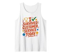 I Survived Customer Service Today, CSR Call Center Agent Tank Top