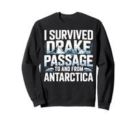 I Survived Drake Passage To From Antarctica Survivor Sweatshirt