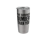 I Survived Dumber Than You Funny Men's Stainless Steel Insulated Tumbler