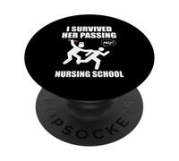 I Survived Her Passing Nursing School Nurse PopSockets Adhesive PopGrip