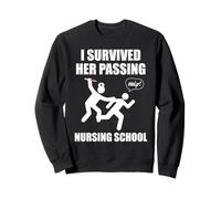 I Survived Her Passing Nursing School Nurse Sweatshirt