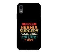 I Survived Hernia Surgery And All I Got - Hernia Recovery Case for iPhone XR