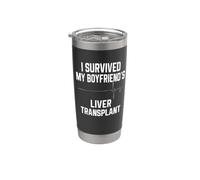 I Survived My Boyfriend's Liver Transplant Stainless Steel Insulated Tumbler