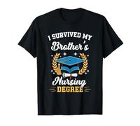 I Survived My Brother's Nursing Degree Graduation T-Shirt