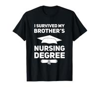 I Survived My Brother's Nursing Degree School Graduation T-Shirt