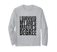 I Survived My Dad's Masters Degree Funny MBA Long Sleeve T-Shirt