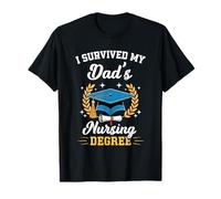 I Survived My Dad's Nursing Degree Graduation T-Shirt