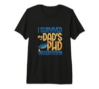 I Survived My Dad's PhD Dissertation Premium T-Shirt