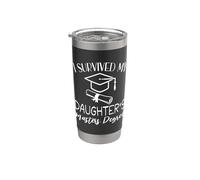 I Survived My Daughter's Masters Degree Funny Graduation Stainless Steel Insulated Tumbler