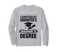 I Survived My Daughter's Masters Degree Funny MBA Long Sleeve T-Shirt