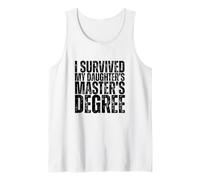 I Survived My Daughter's Masters Degree Funny MBA Tank Top