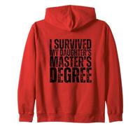 I Survived My Daughter's Masters Degree Funny MBA Zip Hoodie