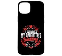 I Survived My Daughter's Wedding Father Of The Bride Dad Case for iPhone 15 Plus