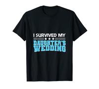 I Survived My Daughter's Wedding T-Shirt