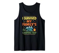 I Survived My Family’s Camping Trip Funny Vacation Tank Top