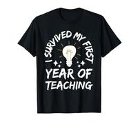 I Survived My First Year Of Teaching Funny New Teacher joke T-Shirt