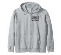 I Survived My First Year Of Teaching Funny New Teacher joke Zip Hoodie