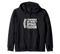 I Survived My Friend’s Spinal Fusion Funny Support Zip Hoodie