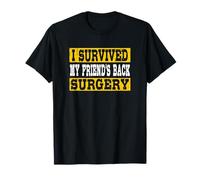 I Survived My Friend's Back Surgery Recovery Survivor T-Shirt