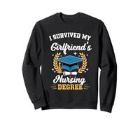 I Survived My Girlfriend's Nursing Degree Graduation Sweatshirt