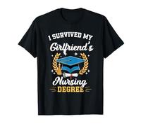 I Survived My Girlfriend's Nursing Degree Graduation T-Shirt