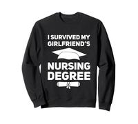 I Survived My Girlfriend's Nursing School Graduation Degree Sweatshirt
