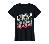I Survived My Husband's Double Lung Transplant Proud Wife T-Shirt