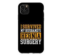 I Survived My Husband's Hernia Surgery - Recovery Wife Case for iPhone 11 Pro Max
