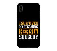 I Survived My Husband's Hernia Surgery - Recovery Wife Case for iPhone XS Max