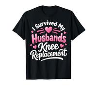 I Survived My Husbands Knee Replacement T-Shirt