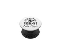 I Survived My Husband's Masters Degree Funny MBA PopSockets Adhesive PopGrip